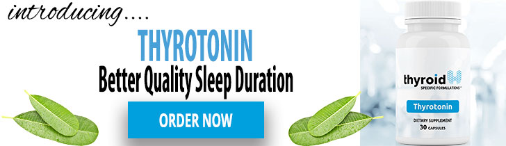 Thyrotonin for better quality sleep duration